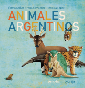 Animales argentinos. Paula Fernández y Marcela López