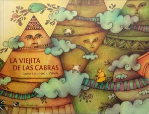 La viejita de las cabras. Laura Escudero & Vialola