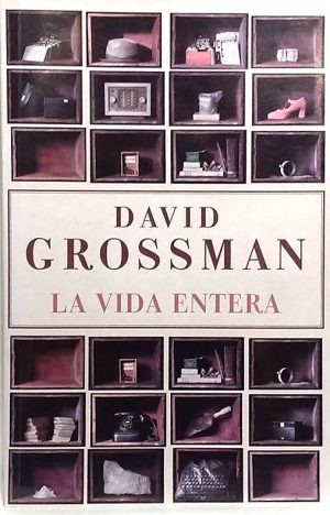 La Vida Entera. David Grossman