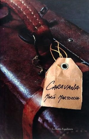 Caravana. María Martoccia