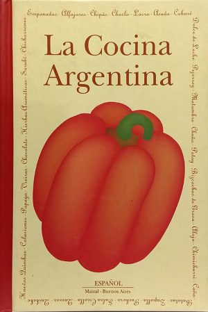 La Cocina Argentina. Mónica Hoss de le Comte