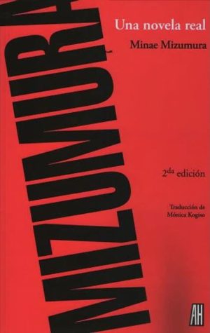 Una novela real. Minae Mizumura