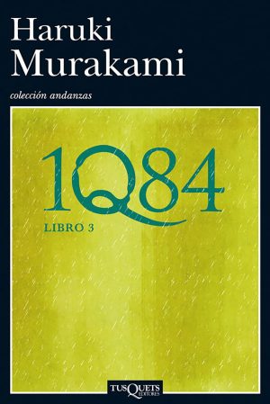 1Q84 Libro 3. Haruki Murakami