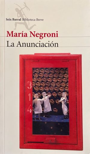 La Anunciación. María Negroni