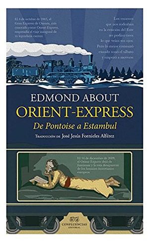 Orient-Express. De Pontoise a Estambul. Edmond About