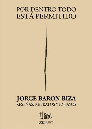 Por dentro todo está permitido. Jorge Baron Biza