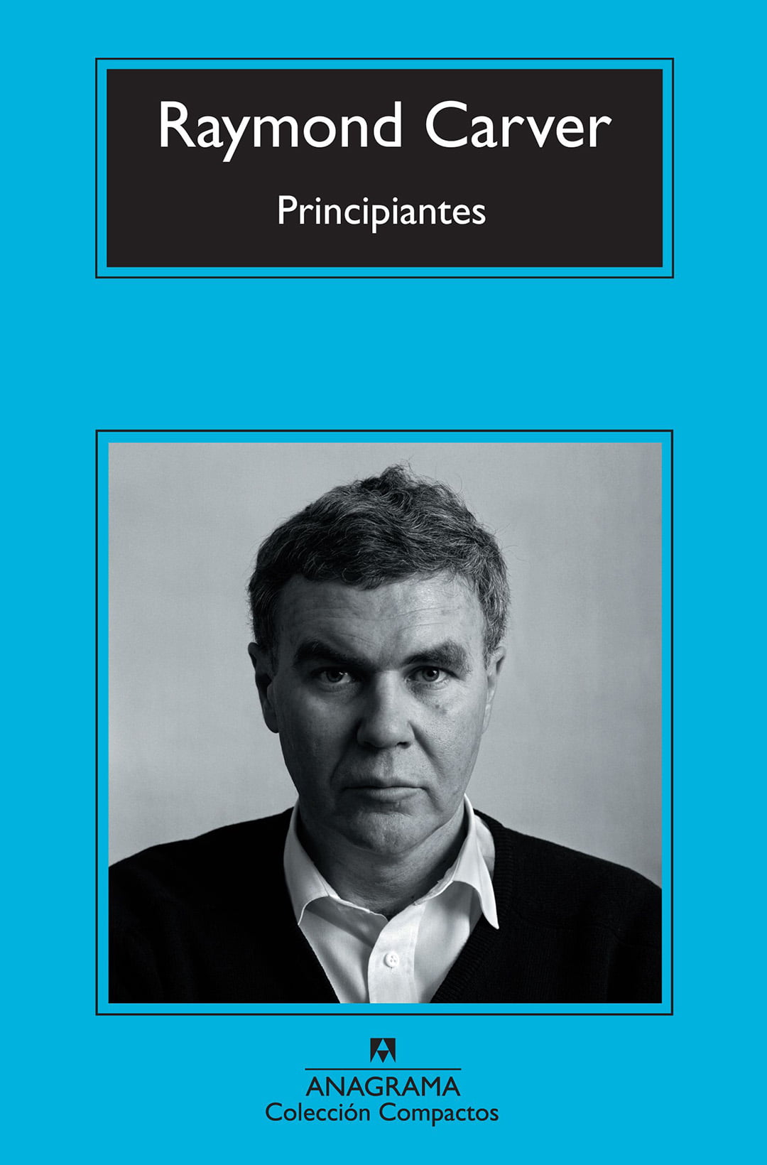 Principiantes. Raymond Carver
