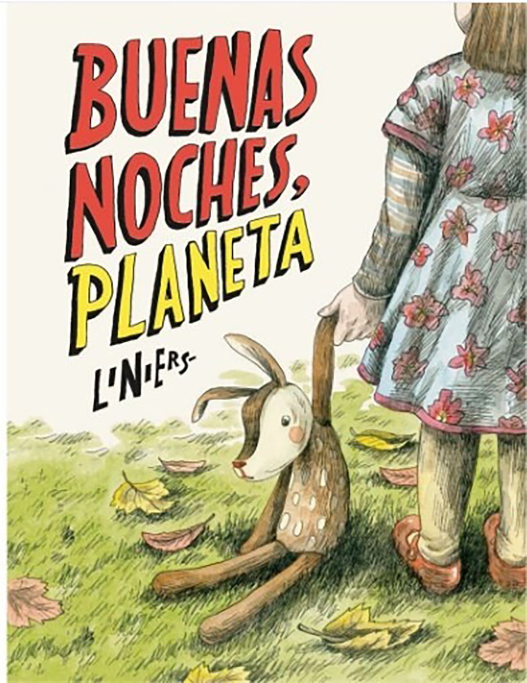 Buenas noches, planeta. Liniers