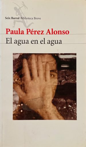 El agua en el agua. Paula Pérez Alonso