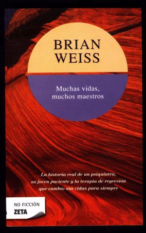 Muchas vidas, muchos maestros. Brian Weiss