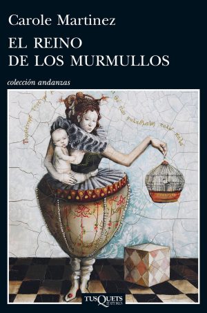 El reino de los murmullos. Carole Martinez