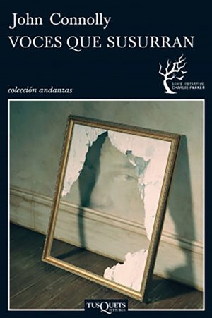 Voces que susurran. John Connolly. Rústica con solapas