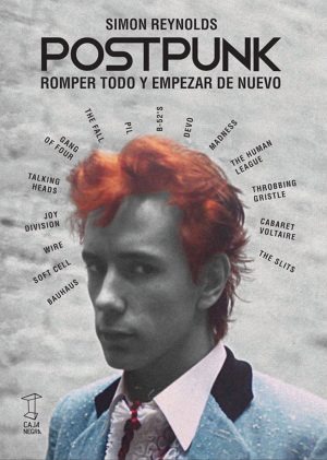 Postpunk. Romper todo y empezar de nuevo.